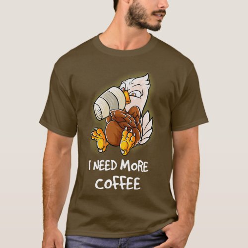 I Need More Coffee In My Mug Caffeine Funny Bald E T_Shirt