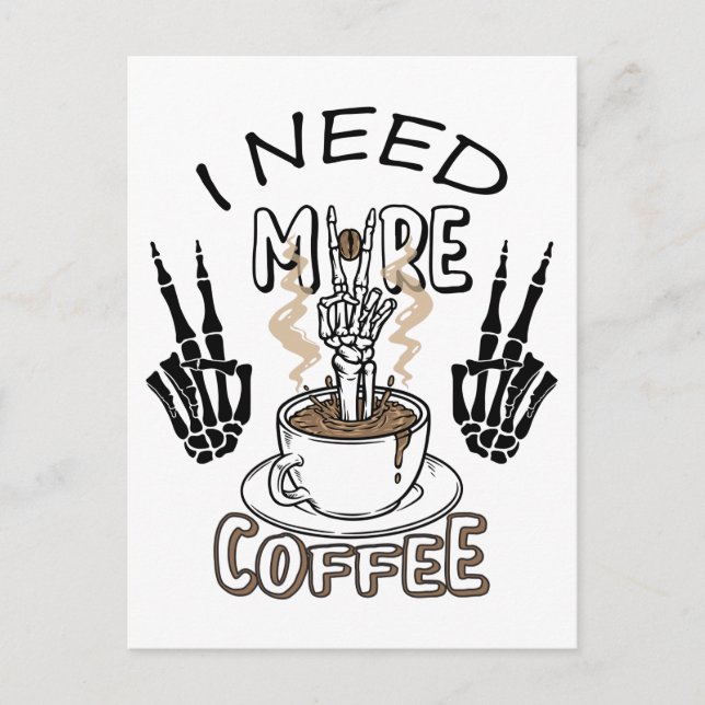 I need more coffee shirt Aesthetic clothing Coffee Postcard (Front)
