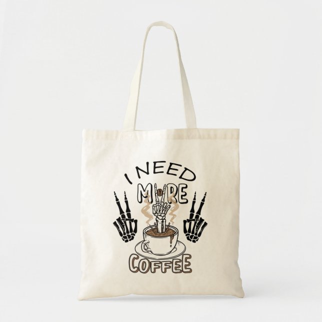 I need more coffee shirt Aesthetic clothing Coffee Tote Bag (Front)