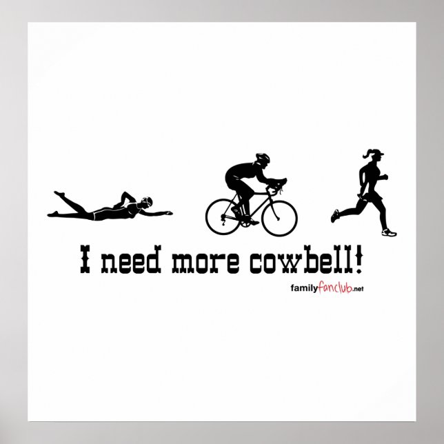 I need more cowbell t-shirt poster (Front)