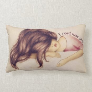 I Need More Sleep Lumbar Pillow by GlitzBeautiqueBar at Zazzle