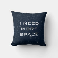 I Need More Space Funny Astronomy