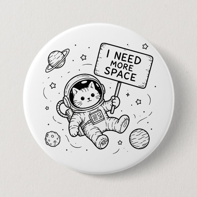 I Need More Space Funny Cat Astronaut Button (Front)