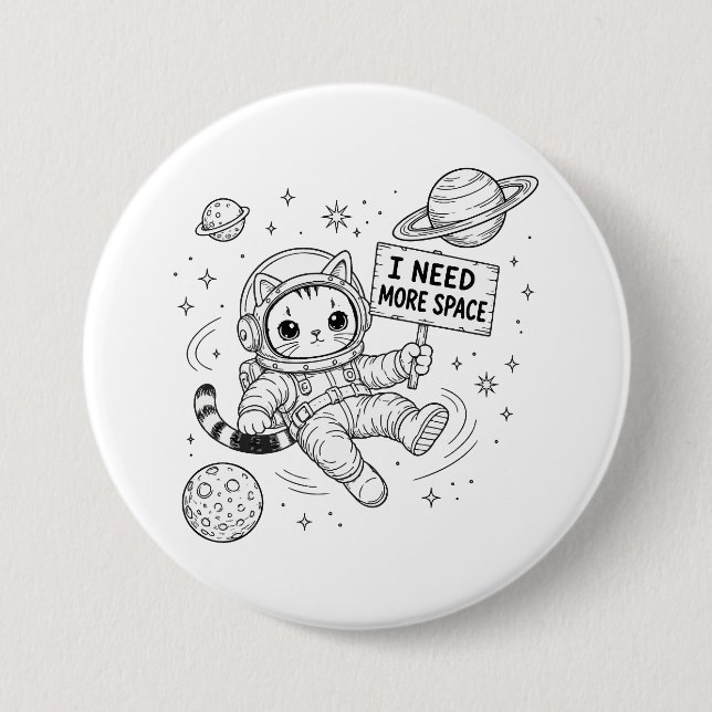 I Need More Space Funny Cat Astronaut Button (Front)