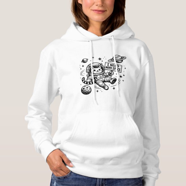 I Need More Space Funny Cat Astronaut Hoodie (Front)