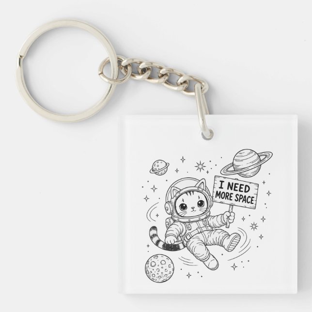 I Need More Space Funny Cat Astronaut Keychain (Front)