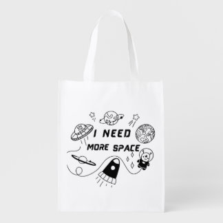 I Need More Space – Funny Quote Grocery Bag
