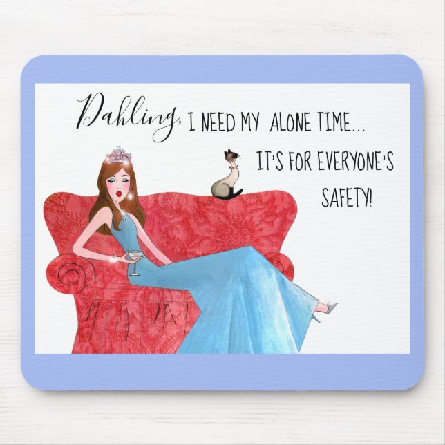 “I Need My Alone Time!” Mouse Pad (Front)