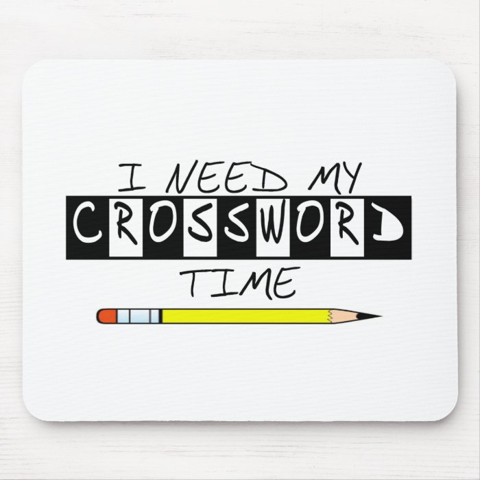 I need my Crossword time t shirts and gifts. Mousepads