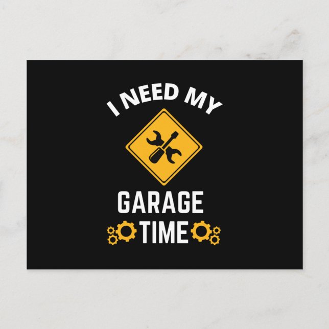 I Need My Garage Time Invitation Postcard (Front)