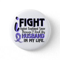 I Need My Husband Esophageal Cancer Pinback Button