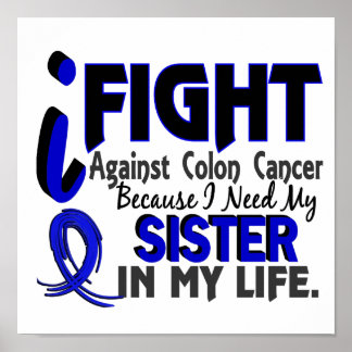 I Need My Sister Colon Cancer Poster