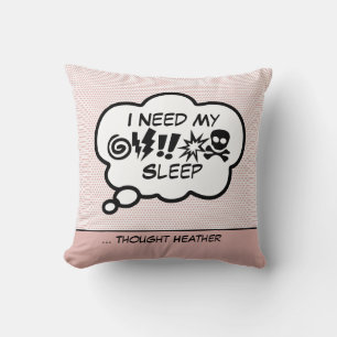 I Need My Sleep Throw Pillow