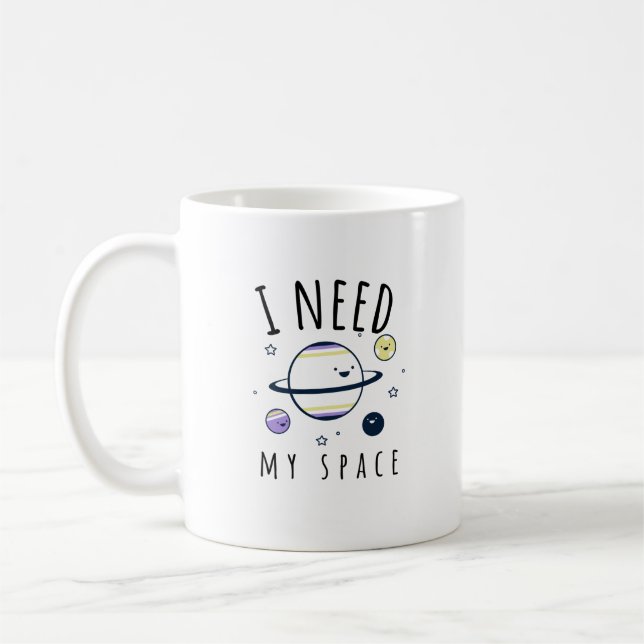 I Need My Space Astronomy Pùn Coffee Mug (Left)