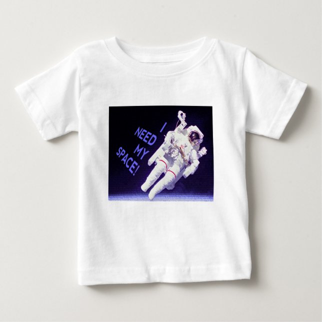 I Need My Space Baby T-Shirt (Front)