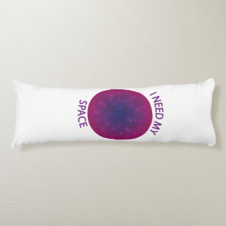I need my space body pillow