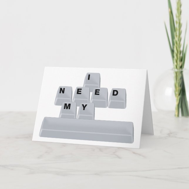 I Need My Space Card (Front)