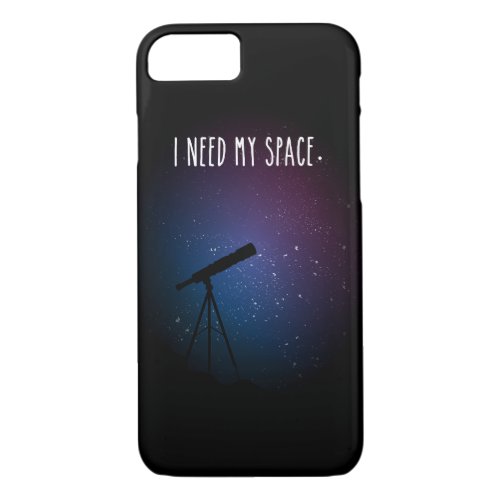 I need my space Galaxy Print Nasa Outer Space iPhone 87 Case