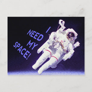 I Need My Space Postcard