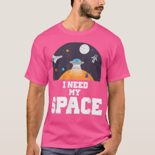 I Need My Space Science T-Shirt