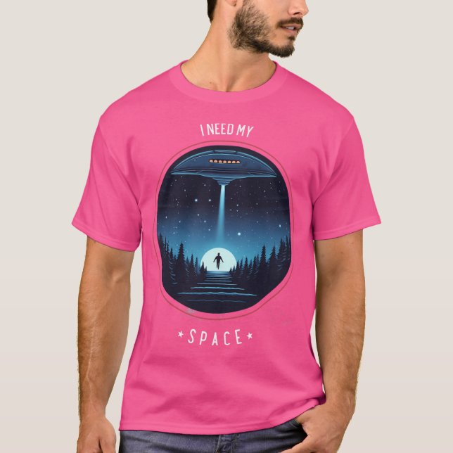 I Need My Space Ufo T-Shirt (Front)