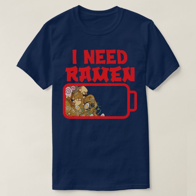 I Need Ramenanime Japan Culture Love Ramen 311 T-Shirt (Design Front)