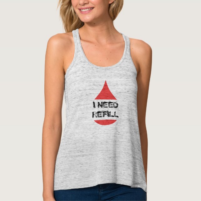 I Need Refill red drop Tank Top (Front)