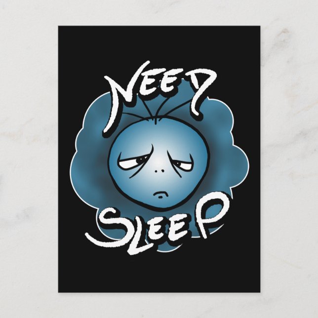 I Need Sleep - Sleepy Mood Postcard (Front)