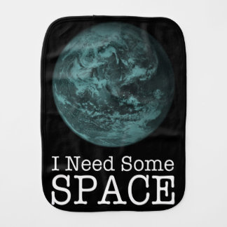 I Need Some Space Baby Burpcloth Baby Burp Cloth