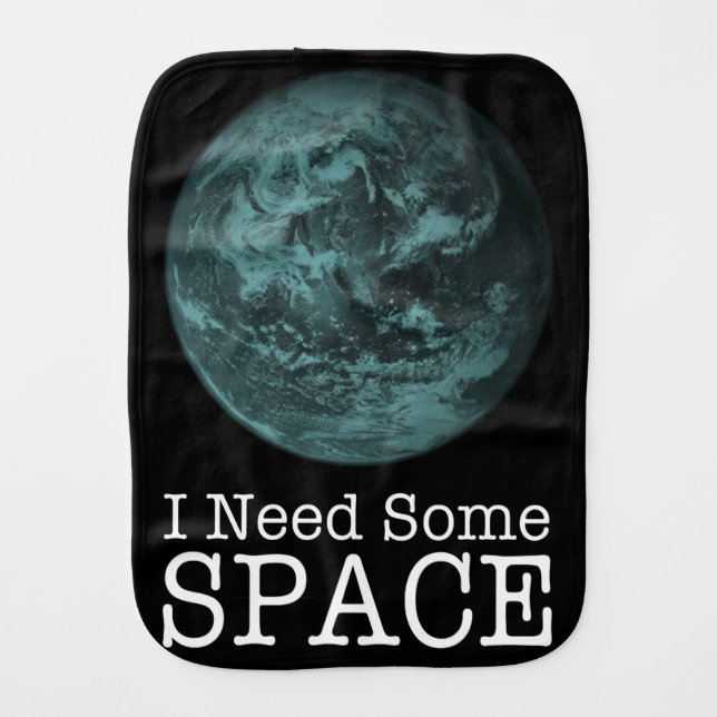 I Need Some Space Baby Burpcloth Burp Cloth (Front)