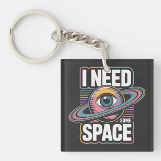 I need some space keychain