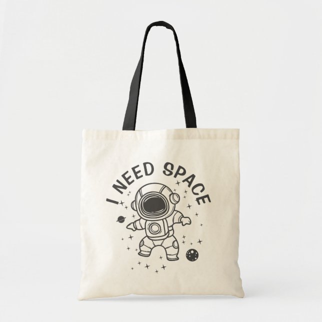 "I Need Space" - Astronaut Alone Time Tote Bag (Front)