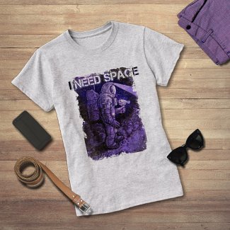 I need Space Astronaut Astronomy Lover