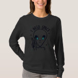I Need Space Cute Humor Alien Science Astronaut Ou T-Shirt<br><div class="desc">I Need Space Cute Humor Alien Science Astronaut Outer Space</div>