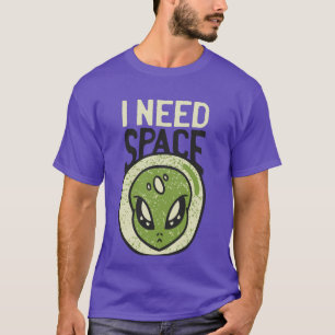 I Need Space Funny Alien Introvert Social Distance T-Shirt