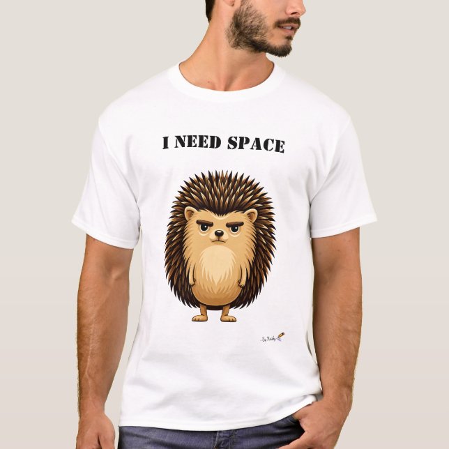 I Need Space Funny Hedgehog T-Shirt (Front)