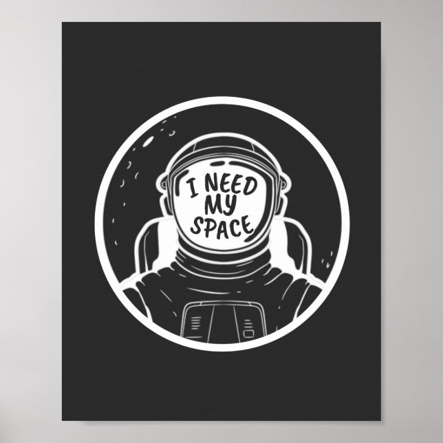 I NEED SPACE POSTER (Front)