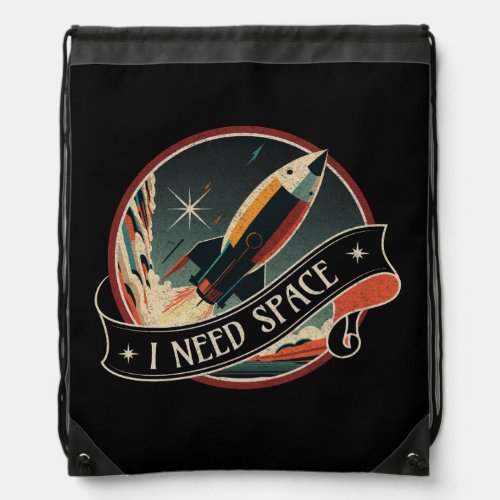 I Need Space  Retro Space Rocket illustration Drawstring Bag