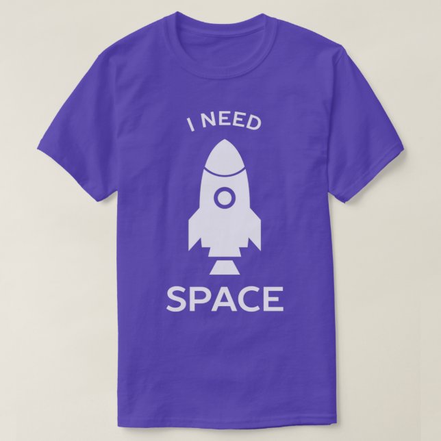 I need space rocket science  T-Shirt (Design Front)
