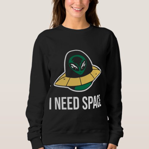 I need space shirt for astronomy geek alien