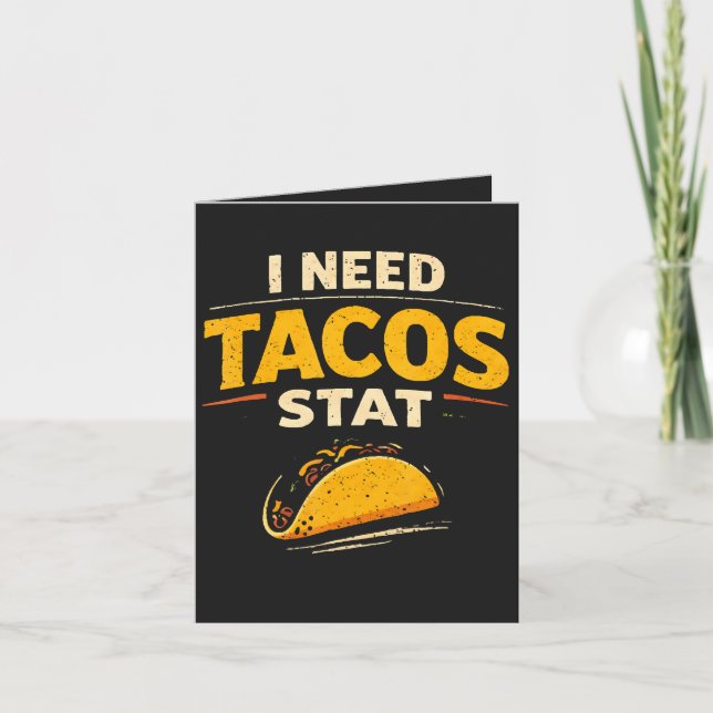 I Need Tacos Stat Holiday Card (Front)