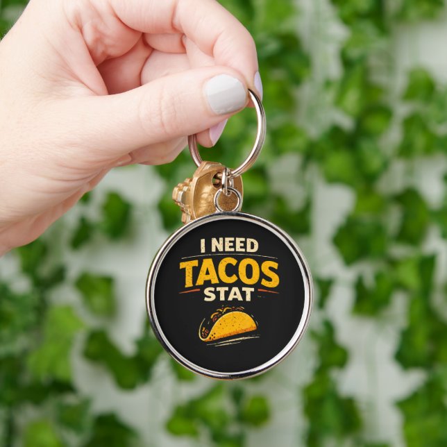 I Need Tacos Stat Keychain (Hand)