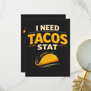 I Need Tacos Stat Thank You Card