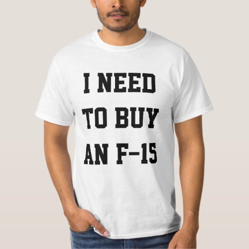 I need to Buy an F_15 T_Shirt