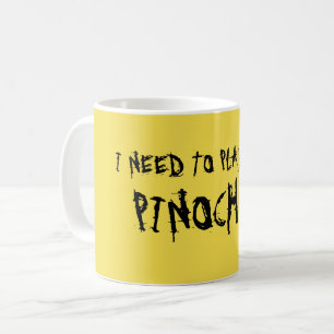 "I NEED TO PLAY SOME PINOCHLE!" COFFEE MUG