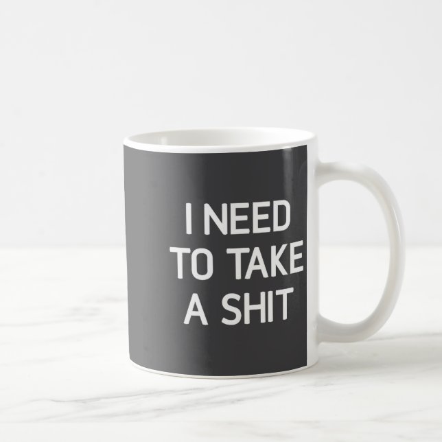 I Need To Take A , Funny, Joke, Sarcastic, Family  Coffee Mug (Right)