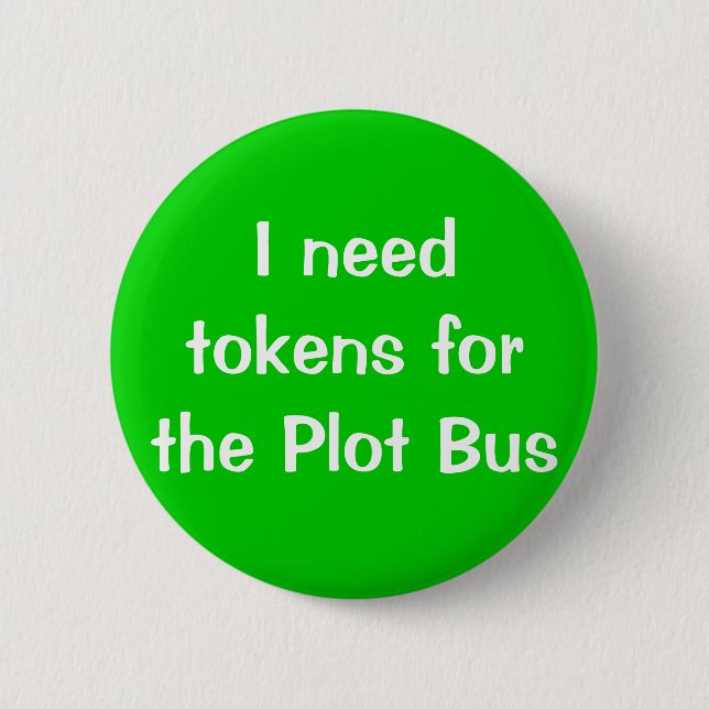 I need tokens for the Plot Bus Pinback Button (Front)