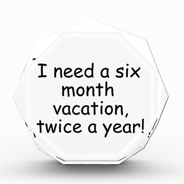 I need vacation award (Front)
