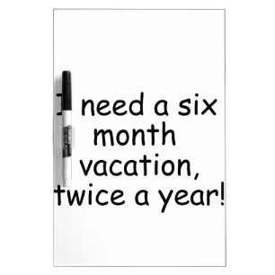 I need vacation dry erase board