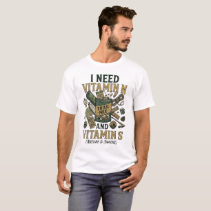 I Need Vitamin N and Vitamin S Funny Hiking Shirt